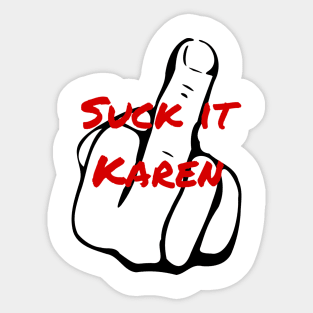 Suck It Karen Sticker